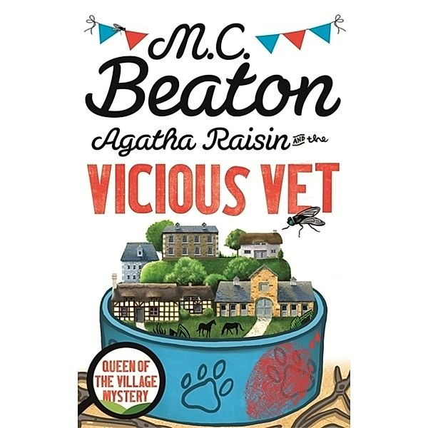 Agatha Raisin and the Vicious Vet, M. C. Beaton