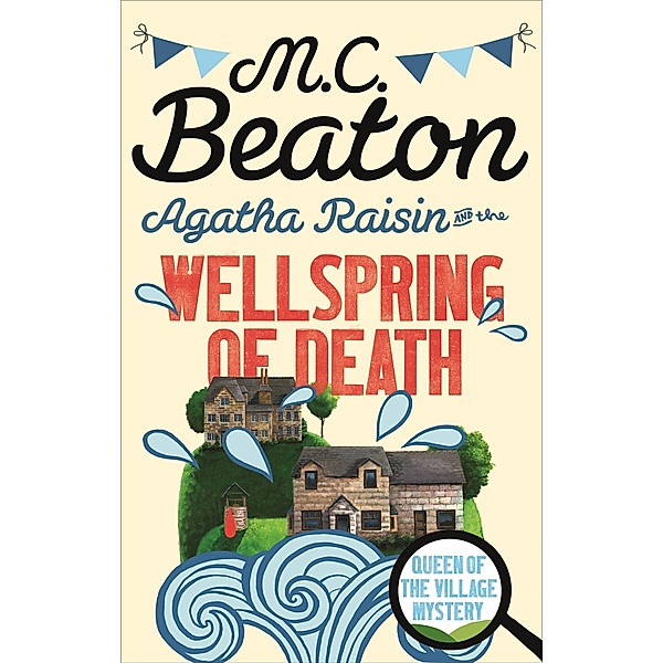Agatha Raisin and the Wellspring of Death, M. C. Beaton