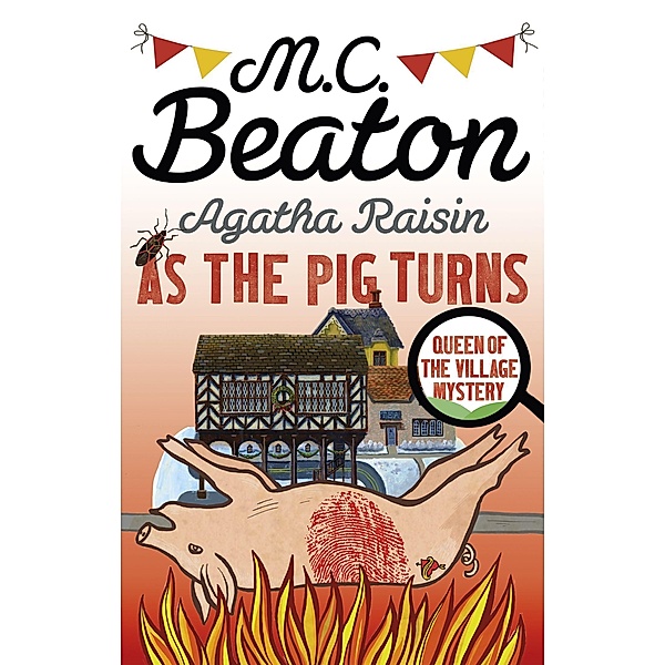 Agatha Raisin: As The Pig Turns, M. C. Beaton