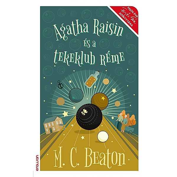 Agatha Raisin és a tekeklub réme, M. C. Beaton