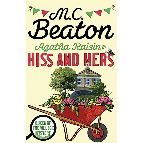 Agatha Raisin: Hiss and Hers / Agatha Raisin Mysteries Bd.23, M. C. Beaton