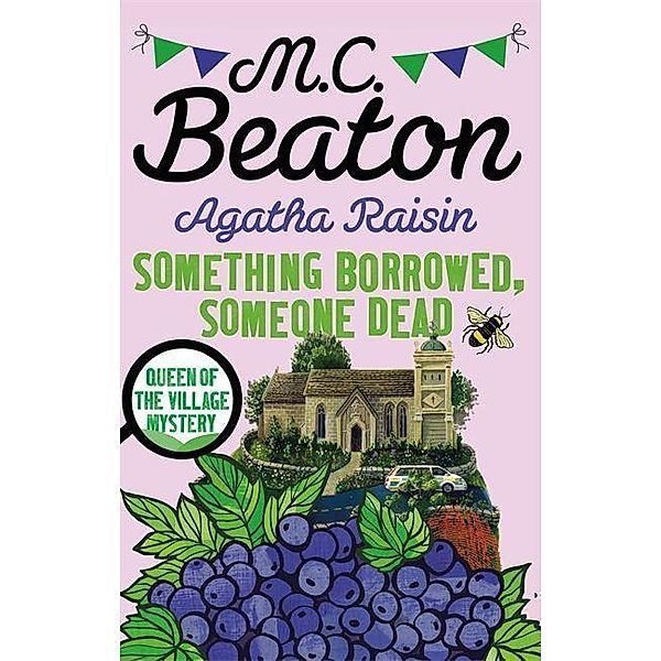 Agatha Raisin: Something Borrowed, Someone Dead, M. C. Beaton