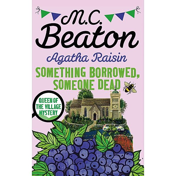 Agatha Raisin: Something Borrowed, Someone Dead / Agatha Raisin Mysteries Bd.24, M. C. Beaton