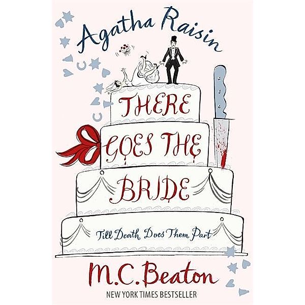 Agatha Raisin - There goes the bride, M. C. Beaton