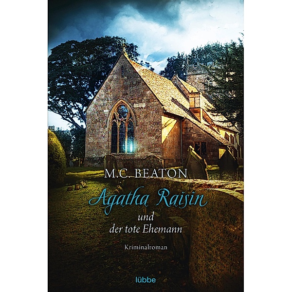 Agatha Raisin und der tote Ehemann / Agatha Raisin Bd.5, M. C. Beaton