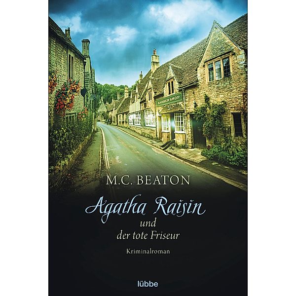 Agatha Raisin und der tote Friseur / Agatha Raisin Bd.8, M. C. Beaton