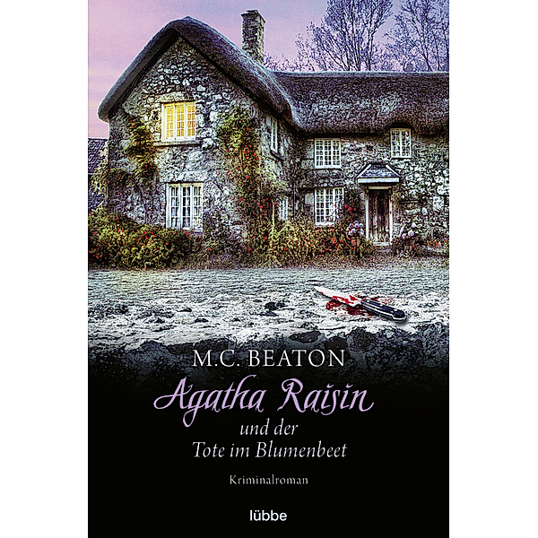 Agatha Raisin und der Tote im Blumenbeet / Agatha Raisin Bd.21, M. C. Beaton