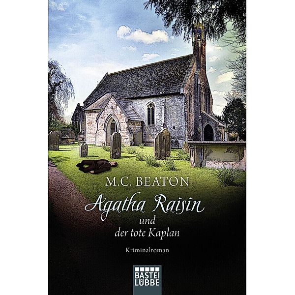 Agatha Raisin und der tote Kaplan / Agatha Raisin Bd.13, M. C. Beaton