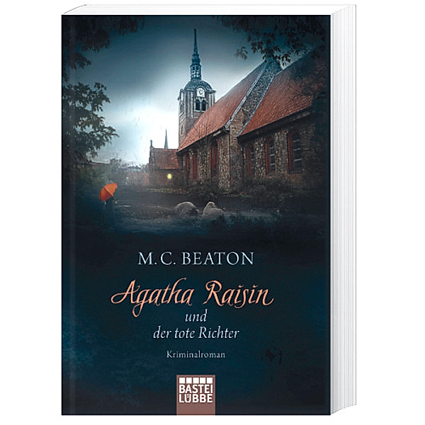 Agatha Raisin und der tote Richter / Agatha Raisin Bd.1, M. C. Beaton