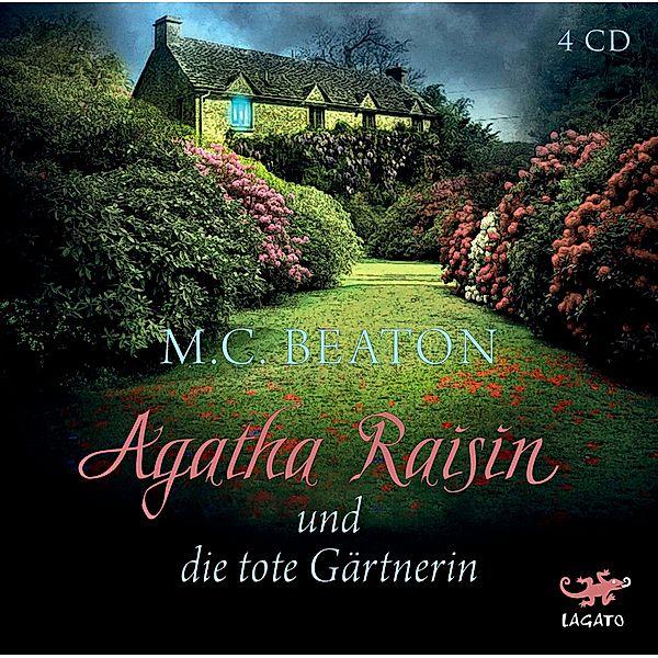 Agatha Raisin und die tote Gärtnerin, 4 CDs, M. C. Beaton