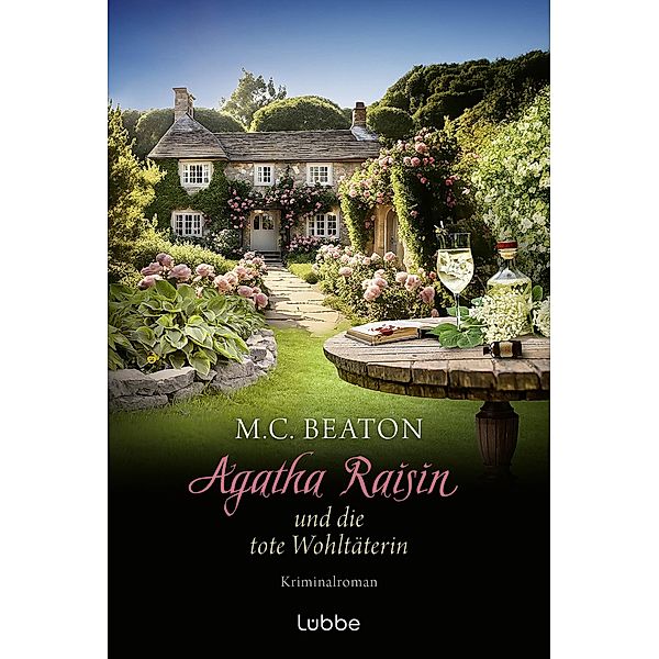 Agatha Raisin und die tote Wohltäterin / Agatha Raisin Mysteries Bd.24, M. C. Beaton