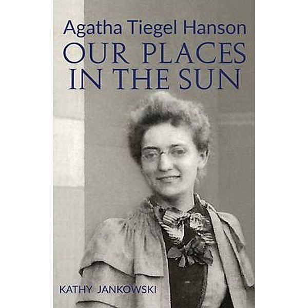 Agatha Tiegel Hanson, Kathy Jankowski