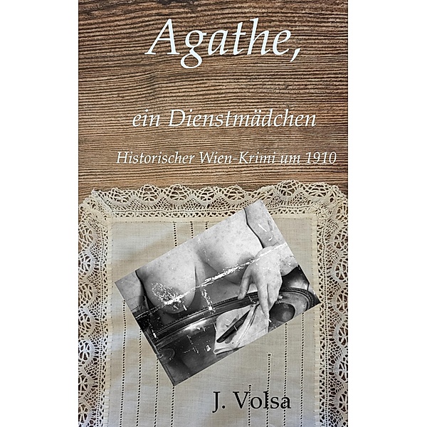 Agathe, Josef Volsa