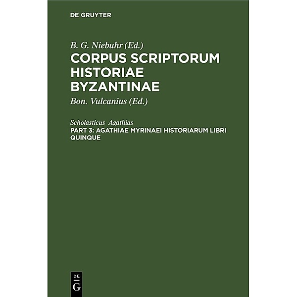 Agathiae Myrinaei Historiarum libri quinque, Scholasticus Agathias