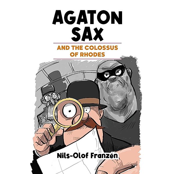 Agaton Sax and the Colossus of Rhodes, Nils-Olof Franzen