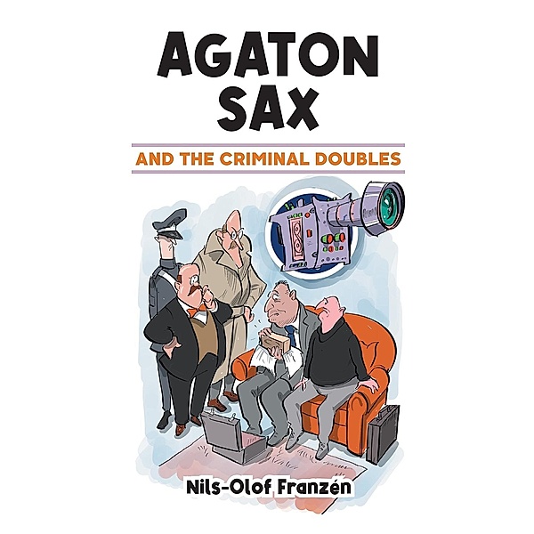 Agaton Sax and the Criminal Doubles / Agaton Sax, Nils-Olof Franzen