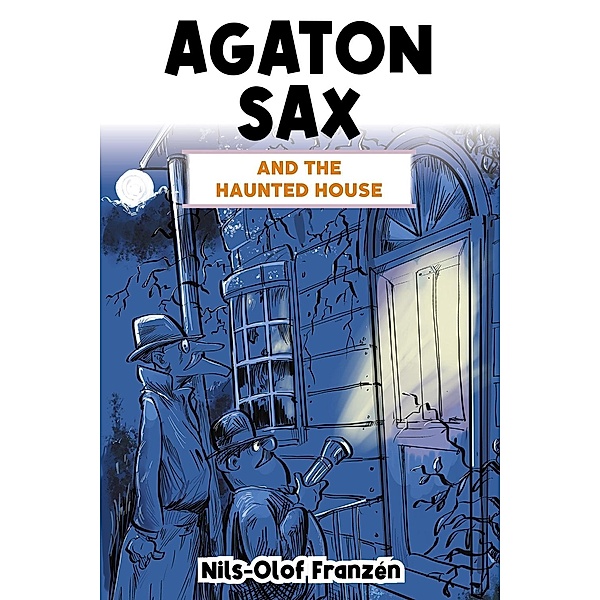 Agaton Sax and the Haunted House, Nils-Olof Franzen