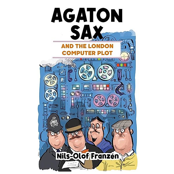 Agaton Sax and the London Computer Plot, Nils-Olof Franzen