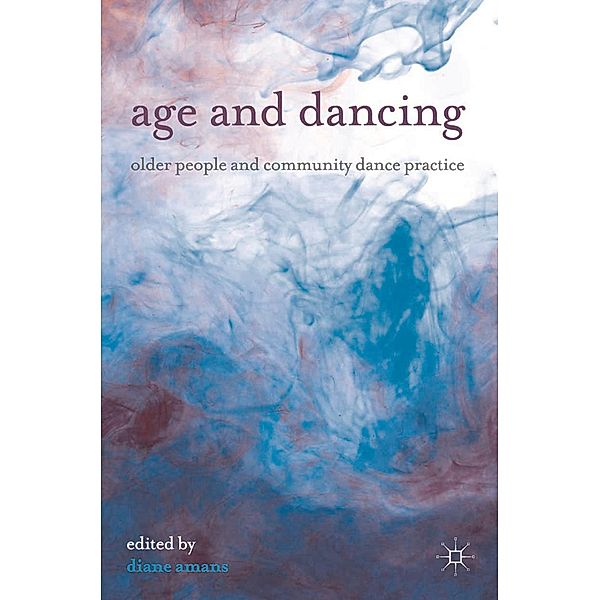 Age and Dancing, Diane Amans