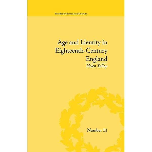 Age and Identity in Eighteenth-Century England, Helen Yallop