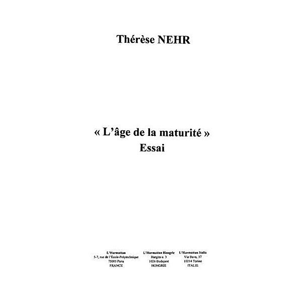 Age de la maturite l' / Hors-collection, Nehr Therese