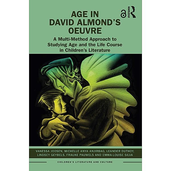 Age in David Almond's Oeuvre, Vanessa Joosen, Michelle Anya Anjirbag, Leander Duthoy, Lindsey Geybels, Frauke Pauwels, Emma-Louise Silva