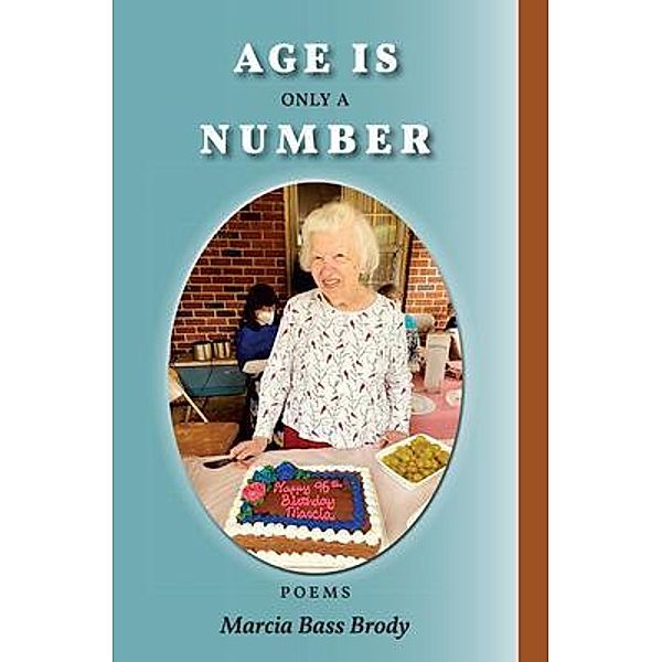 Age Is Only a Number, Marcia Brody