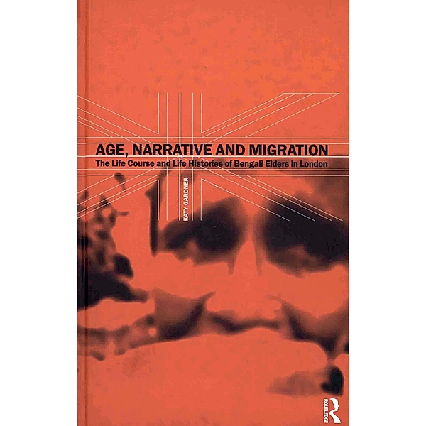 Age, Narrative and Migration, Katy Gardner