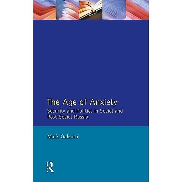 Age of Anxiety, The, Mark Galeotti
