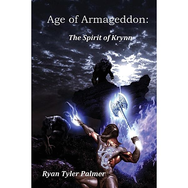 Age of Armageddon: The Spirit of Krynn, Ryan Tyler Palmer