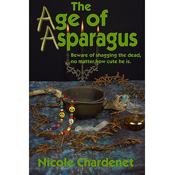 Age Of Asparagus / Nicole Chardenet, Nicole Chardenet