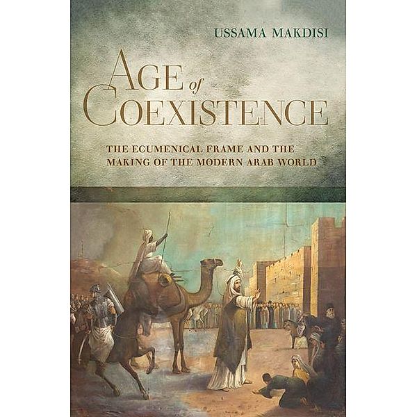 Age of Coexistence, Ussama Makdisi