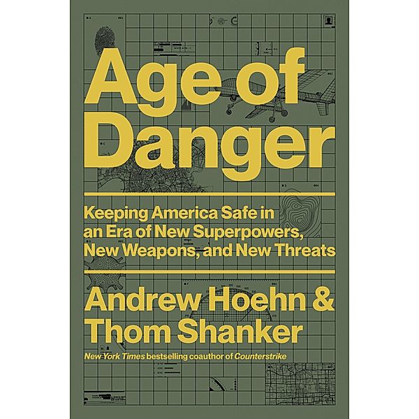 Age of Danger, Andrew Hoehn, Thom Shanker