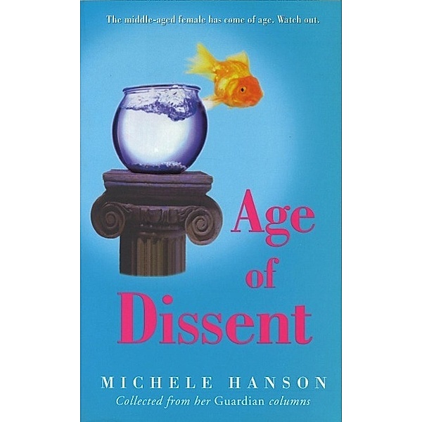 Age Of Dissent, Michele Hanson