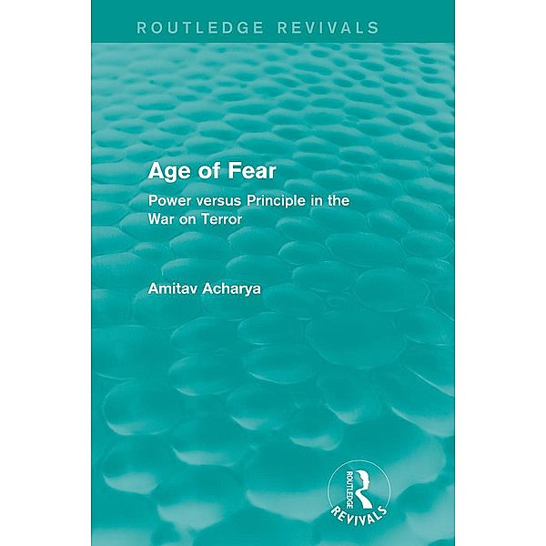 Age of Fear (Routledge Revivals), Amitav Acharya