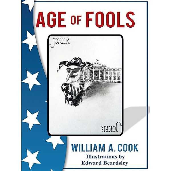 Age of Fools, William A. Cook