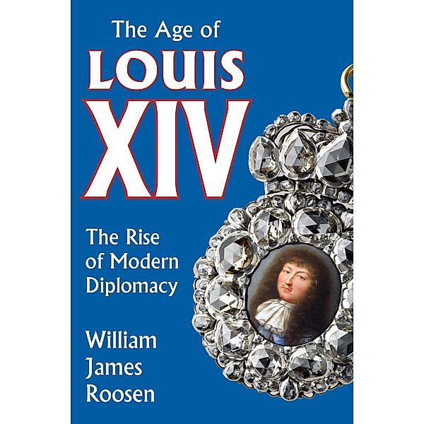 Age of Louis XIV, William James Roosen
