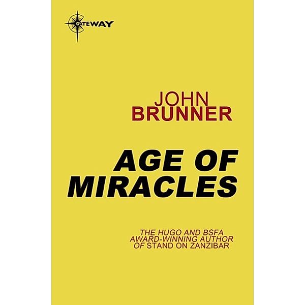Age of Miracles, John Brunner