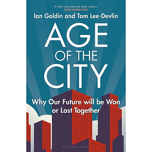 Age of the City, Ian Goldin, Tom Lee-Devlin