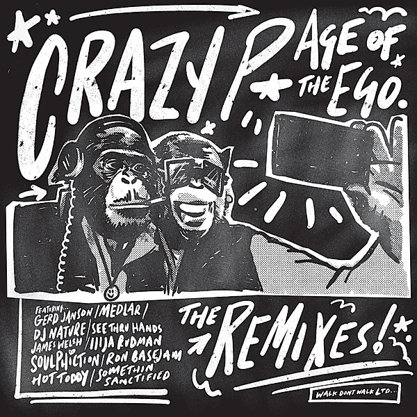 Age Of The Ego - Remixes, Crazy P