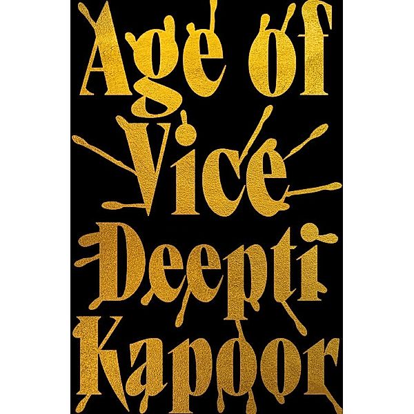 Age of Vice, Deepti Kapoor