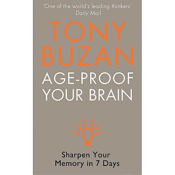 Age-Proof Your Brain, Tony Buzan