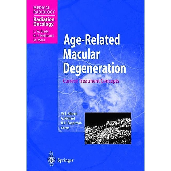 Age-Related Macular Degeneration, M. Molls, L. W. Brady, H. -P. Heilmann