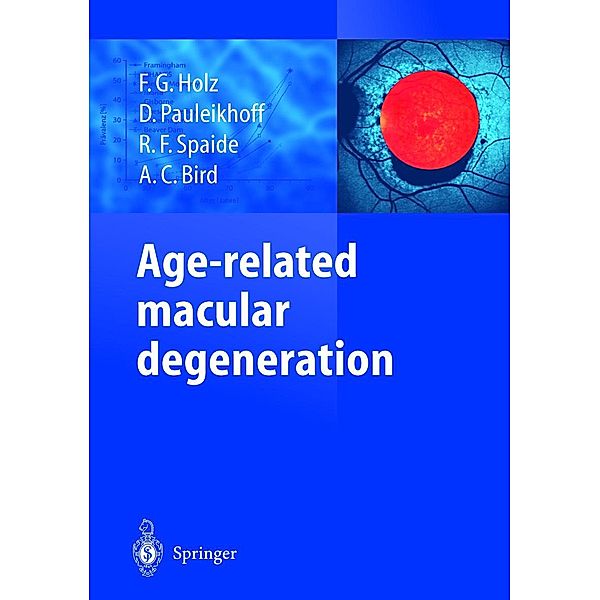 Age-related macular degeneration, Frank G. Holz, Daniel Pauleikhoff, Richard F. Spaide, Alan C. Bird