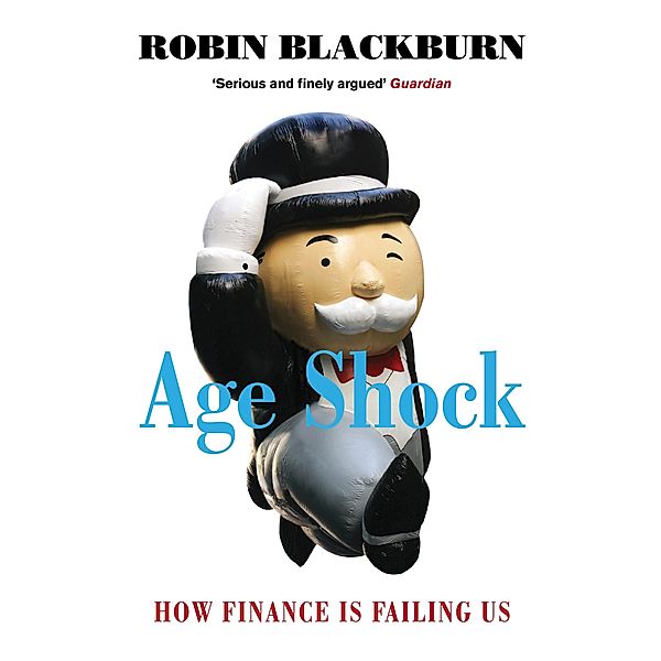 Age Shock, Robin Blackburn