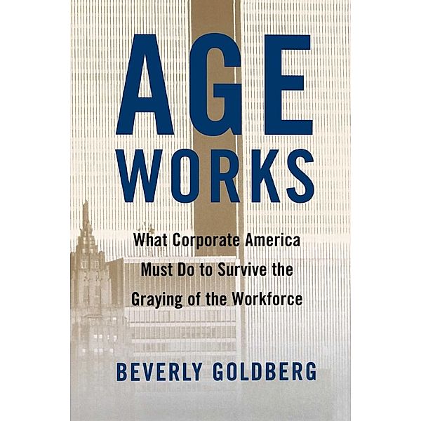 Age Works, Beverly Goldberg