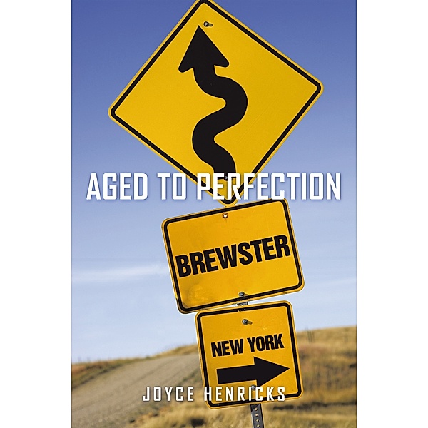 Aged to Perfection, Joyce Henricks