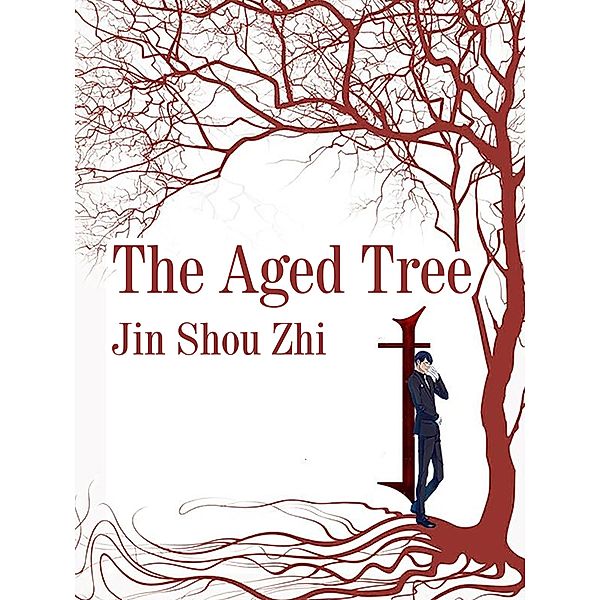 Aged Tree, Jin ShouZhi