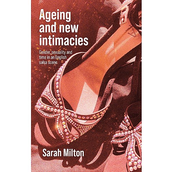 Ageing and new intimacies, Sarah Milton