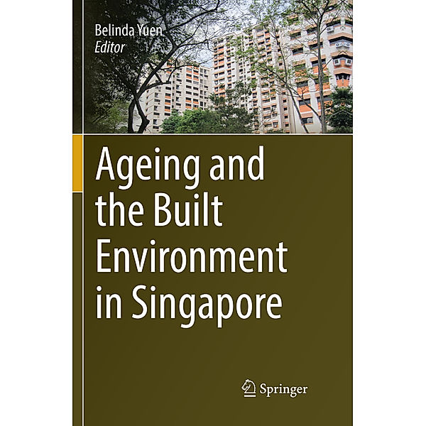 Ageing and the Built Environment in Singapore